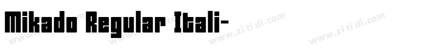 Mikado Regular Itali字体转换